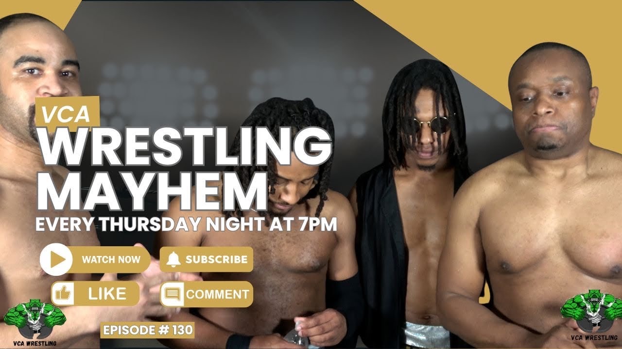 VCA WRESTLING MAYHEM EPISODE 130 (BROKEN HEARTS)