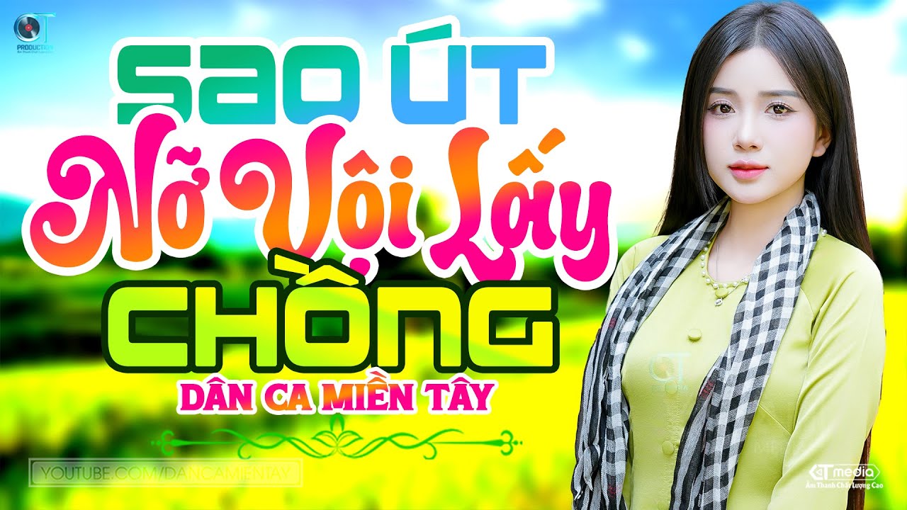 Sao Út Nỡ Vội Lấy Chồng - LK Dân Ca Miền Tây 2025, Nhạc Trữ Tình Quê Hương Chọn Lọc, Dân Ca Miền Tây