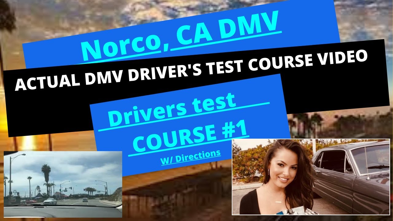 *ACTUAL TEST ROUTE * Norco CA DMV Driving Test Route #1 Behind The Wheel Training Drivers License