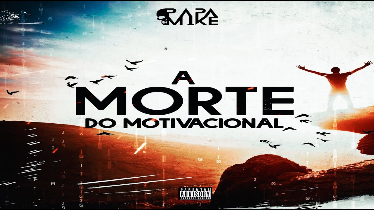PapaMike - A Morte Do Motivacional (Prod. Lou Master)