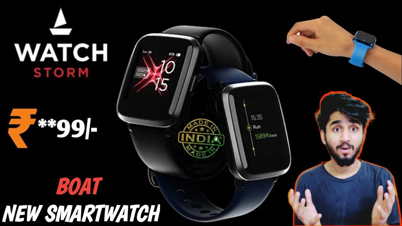 Boat Watch Storm Smart Watch Full Details - Price, Launch Date, Features & More..