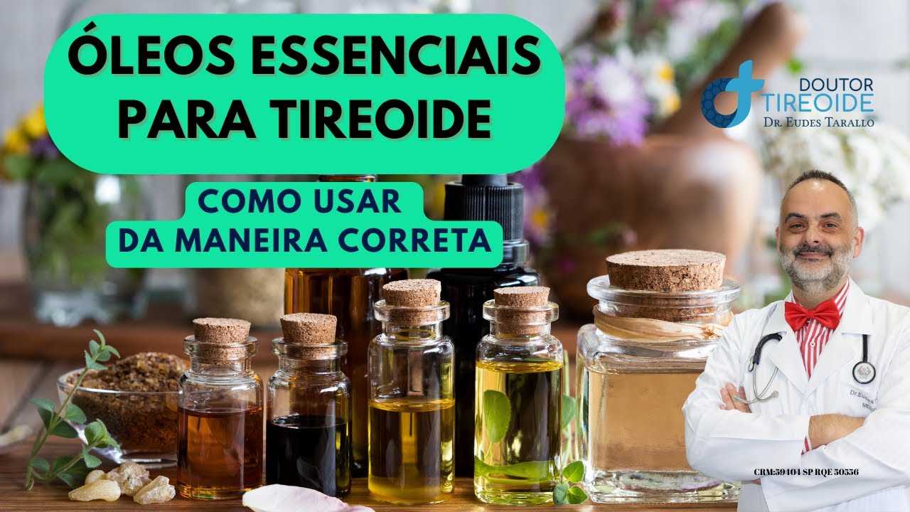 Óleos Essenciais para Tireoide