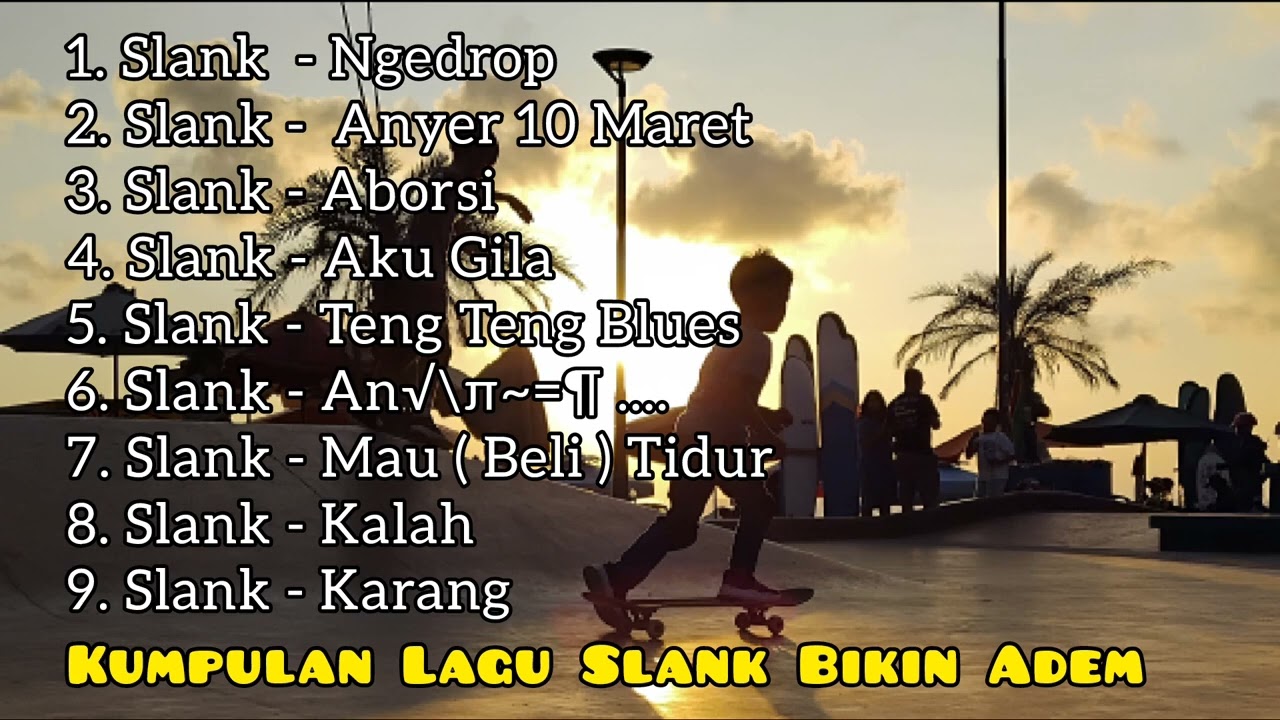 SLANK - Kumpulan Lagu Slank || Versi download