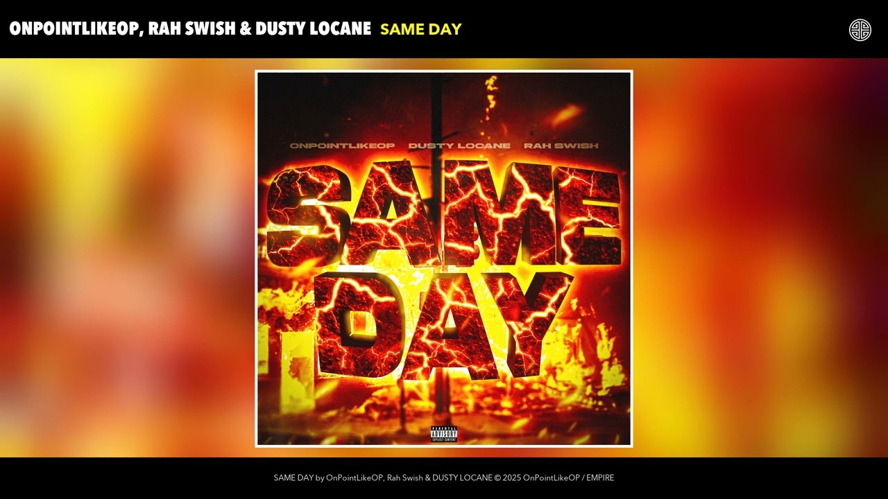 OnPointLikeOP, Rah Swish & DUSY LOCANE - SAME DAY (Official Audio)