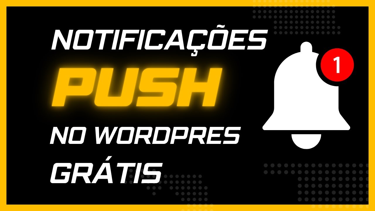 Passo a passo para instalar plugin e configurar notifica&ccedil;&otilde;es push no WordPress com WePushr