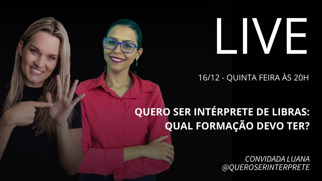 QUERO SER INTÉRPRETE: QUAL FORMAÇÃO DEVO TER?