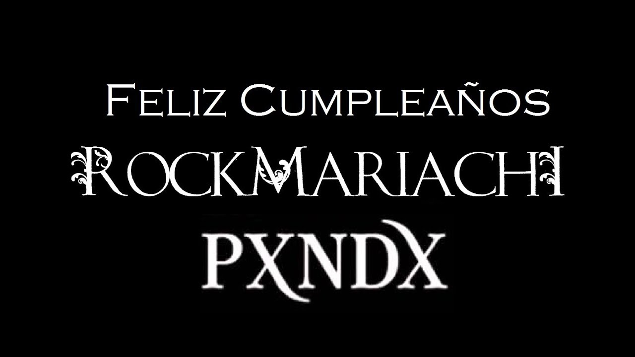 Feliz Cumpleaños - Pxndx (Mariachi Cover) by RockMariachi