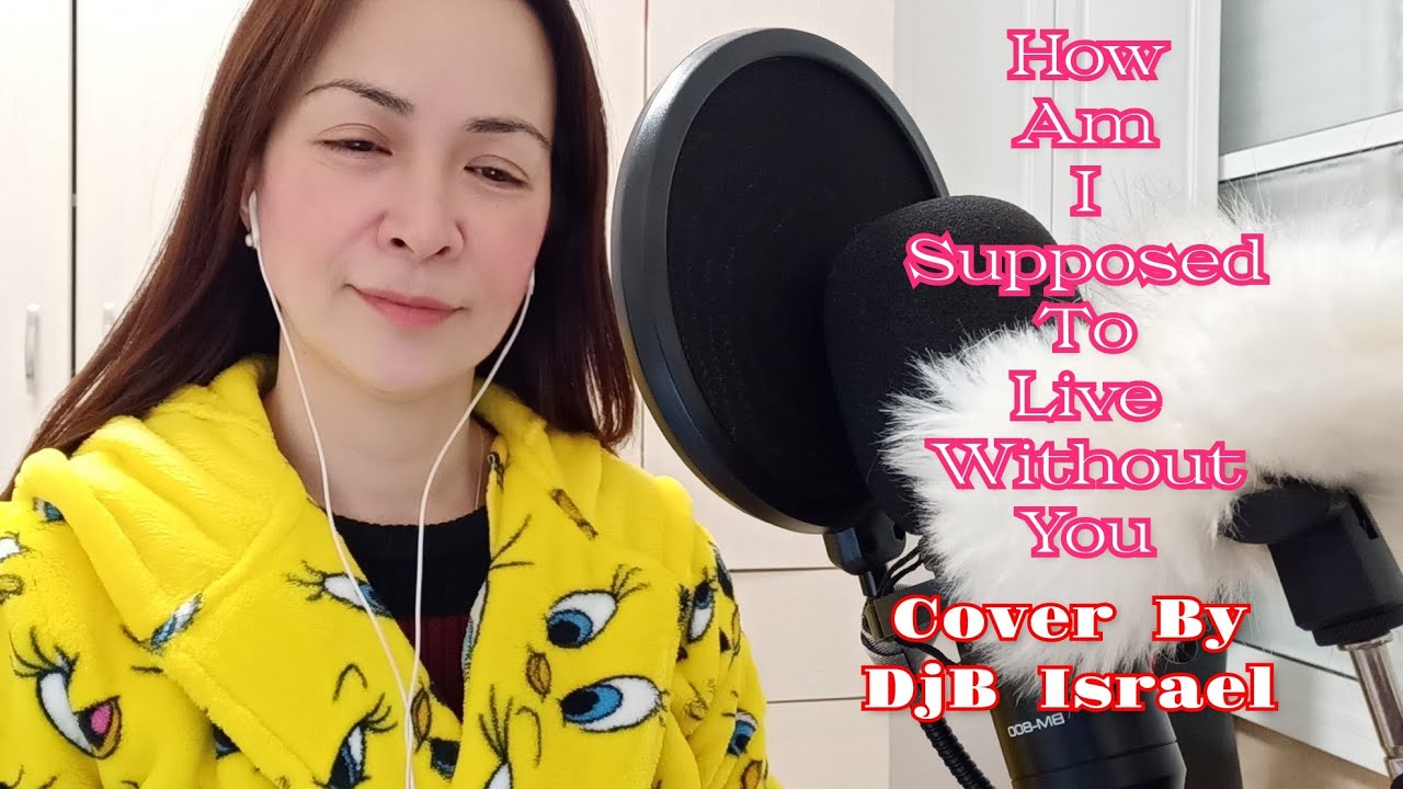 How Am I Supposed To Live Without You | Cover by DjB Israel