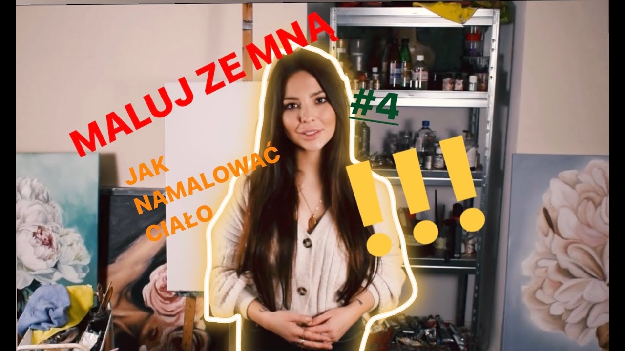 #4 MALUJ ZE MNĄ | Jak namalować ciało farbami olejnymi