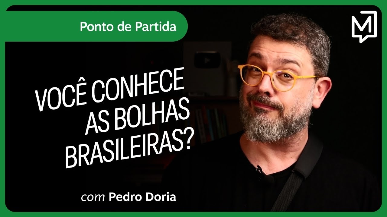 Voc&ecirc; conhece as bolhas brasileiras? | Ponto de Partida