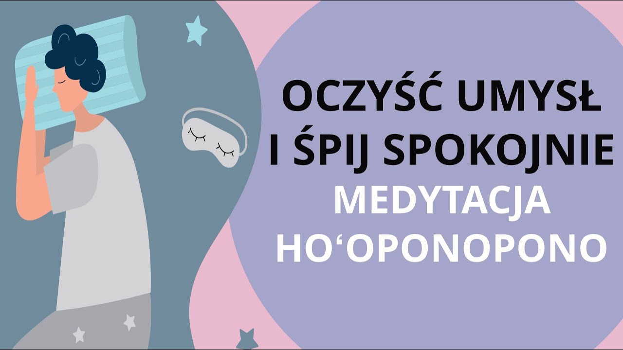 Usypiająca medytacja wewnętrznego pojednania (HO’OPONOPONO)
