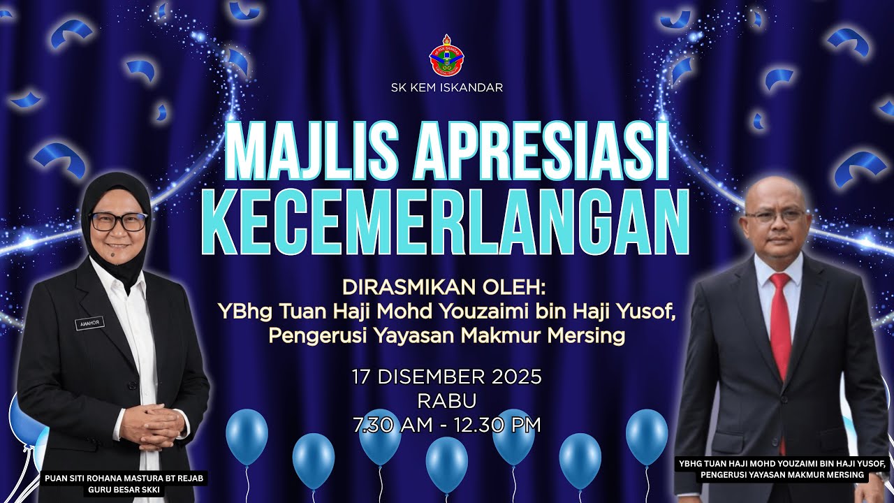 MAJLIS APRESIASI KECEMERLANGAN SK KEM ISKANDAR 2025 (SESI 1)