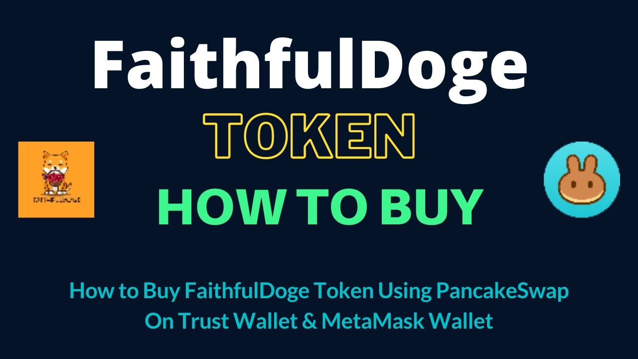 How to Buy FaithfulDoge Token (FDoge) Using PancakeSwap On Trust Wallet OR MetaMask Wallet