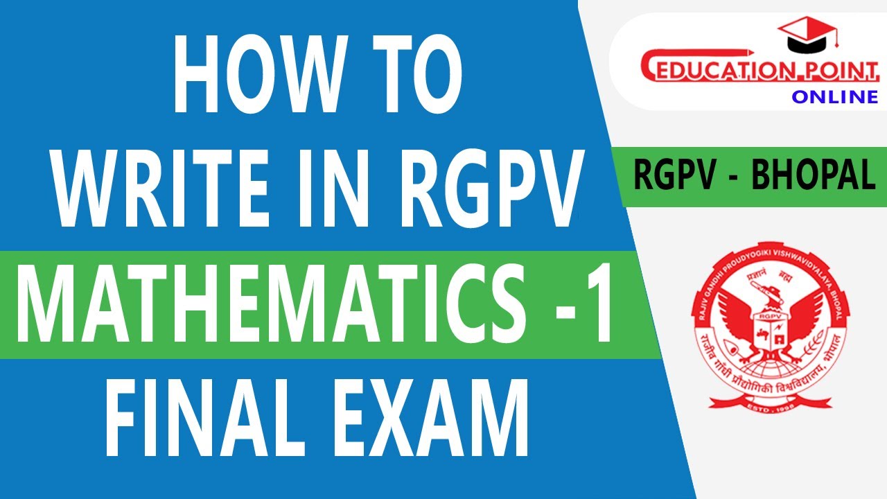 How to Write in RGPV Mathematics 1 Final Exam for Good Marks