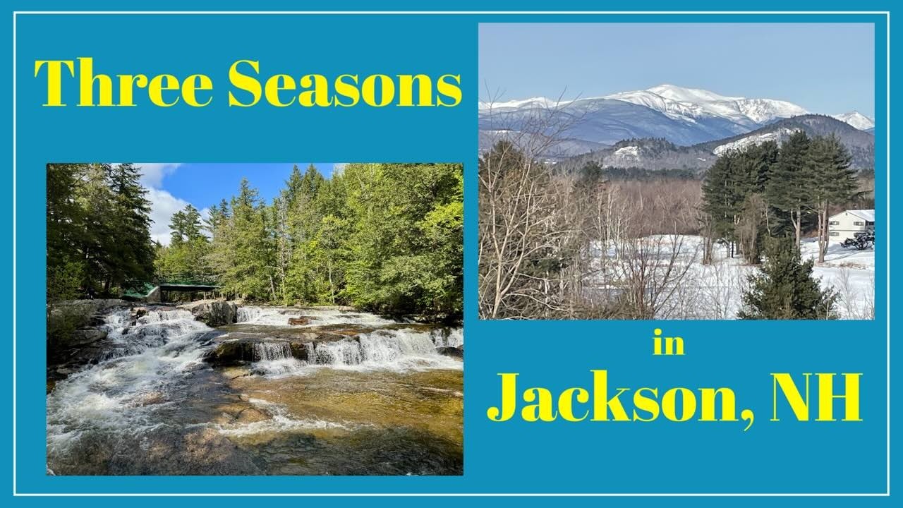 Three Seasons in Jackson, New Hampshire