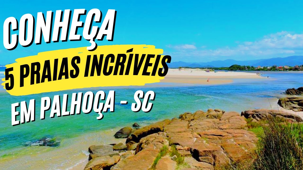 TOP 5 PRAIAS EM PALHOÇA SANTA CATARINA: AS MELHORES PARA SE CONHECER!