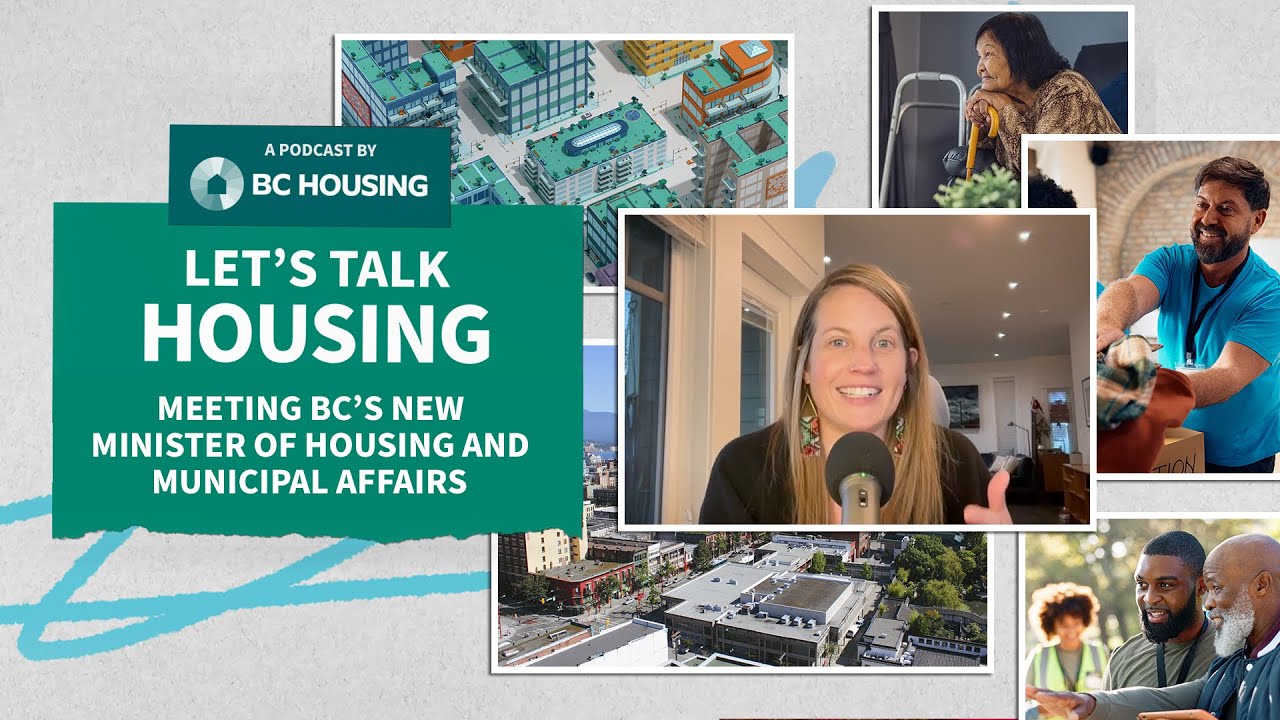 LTH S6 | E4: Meeting BC’s new Minister of Housing and Municipal Affairs