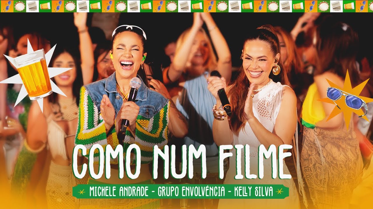 Como Num Filme – Michele Andrade, Grupo Envolvência, Kelly Silva (Forrozin e Pagodin, Vol.01)