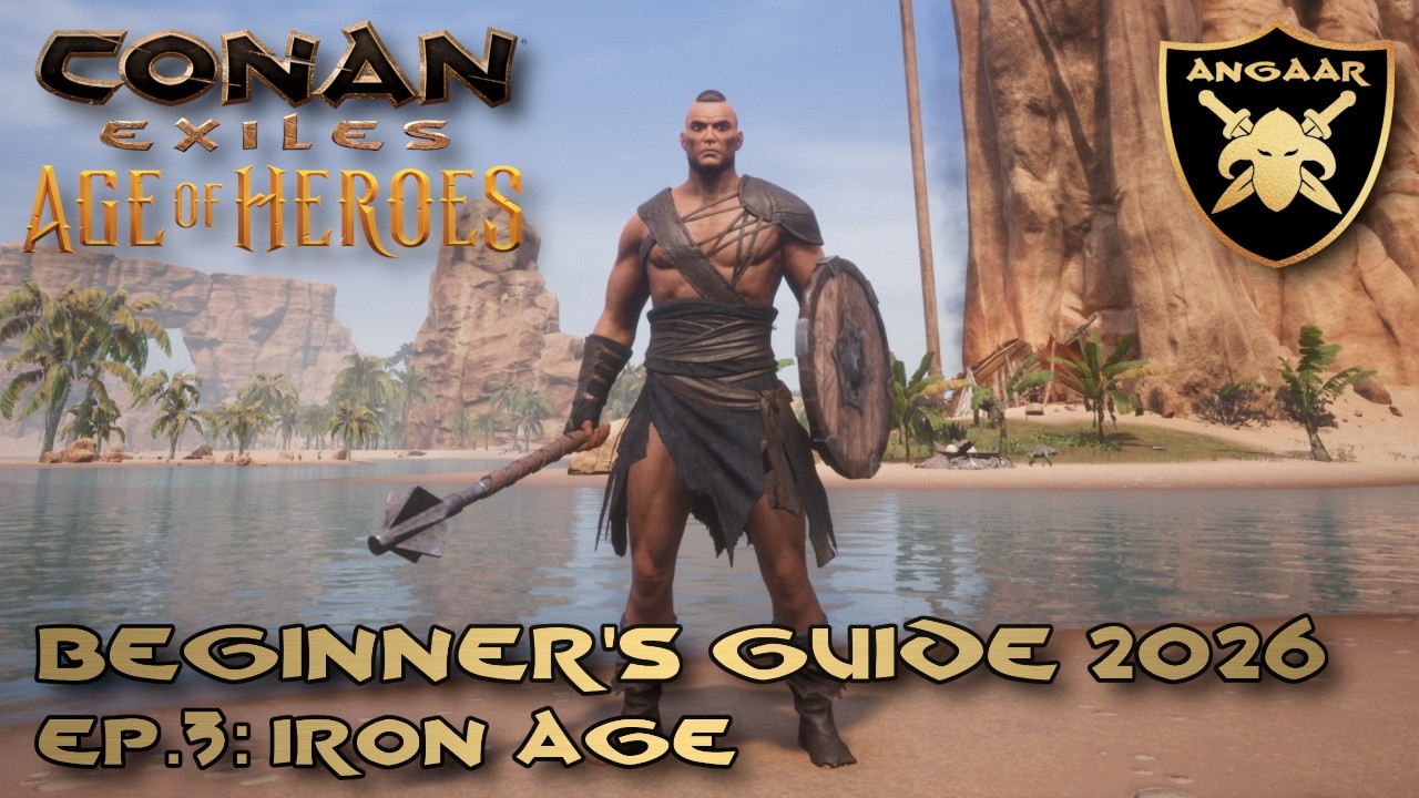 Conan Exiles | Beginner's Guide 2026 | Ep.3: Iron Age