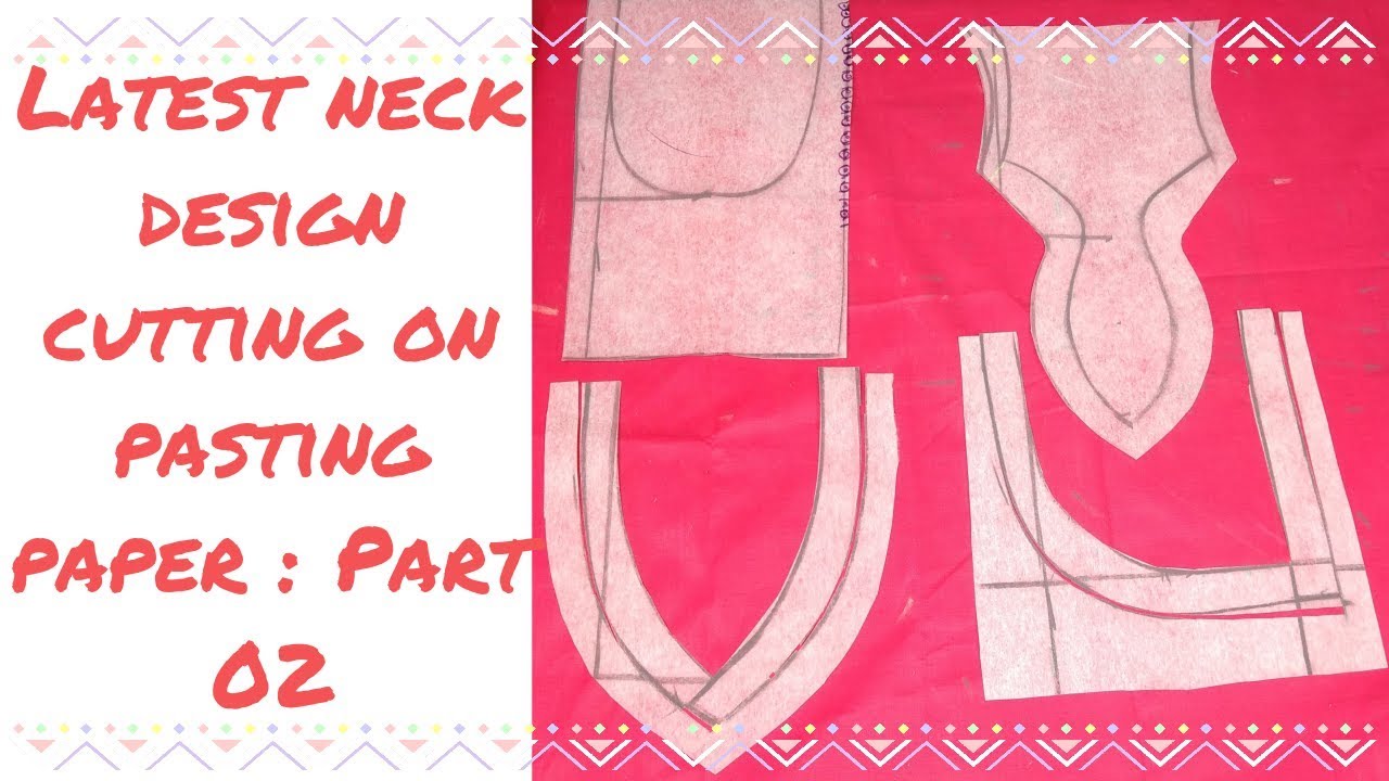 Latest neck design cutting on pasting paper : Part 02