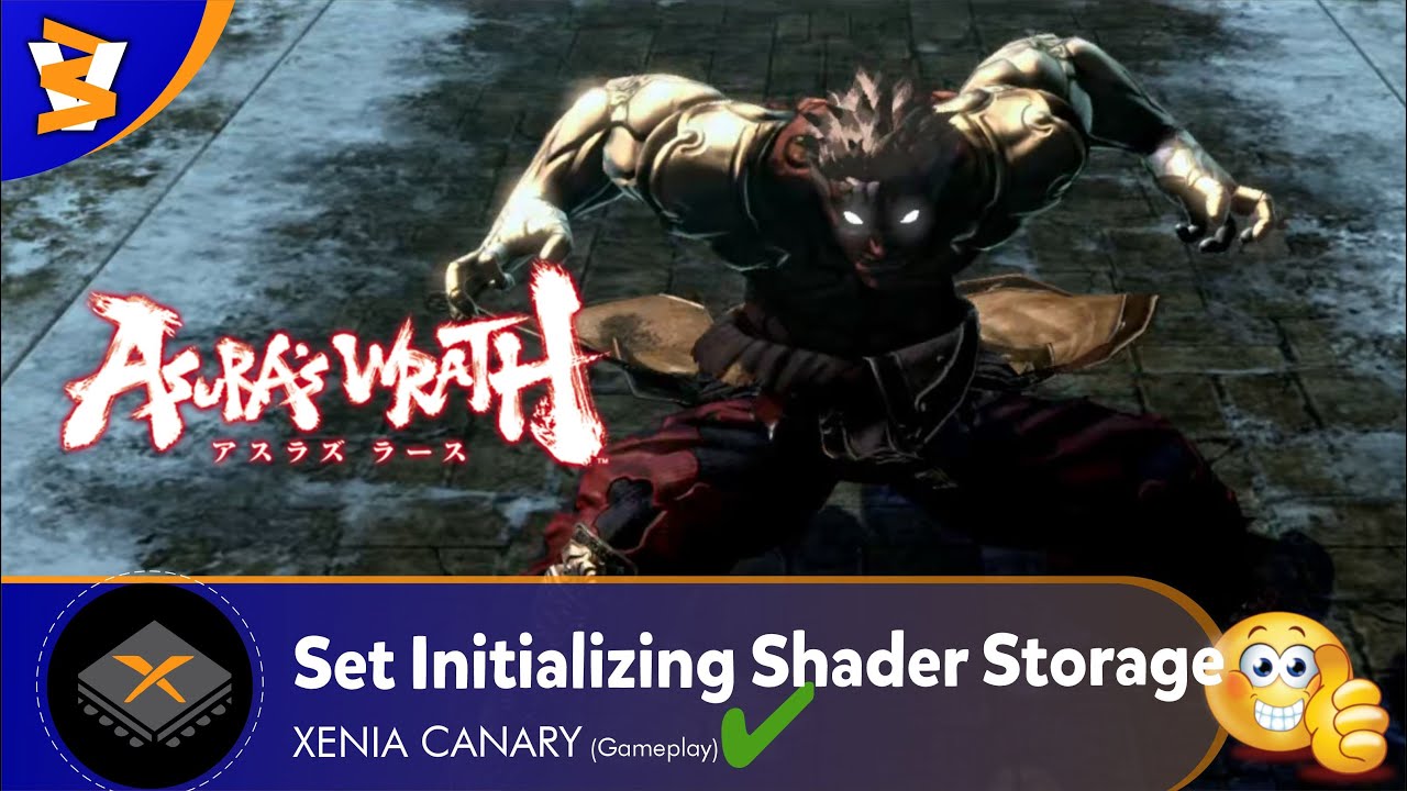 XENIA CANARY 1eb61aa- Asura's Wrath (Playable??/ReShade)