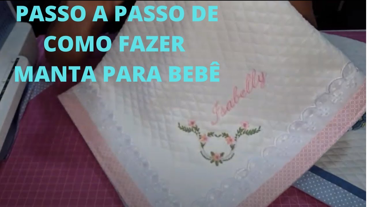 COMO FAZER UMA MANTA PARA BEBÊ