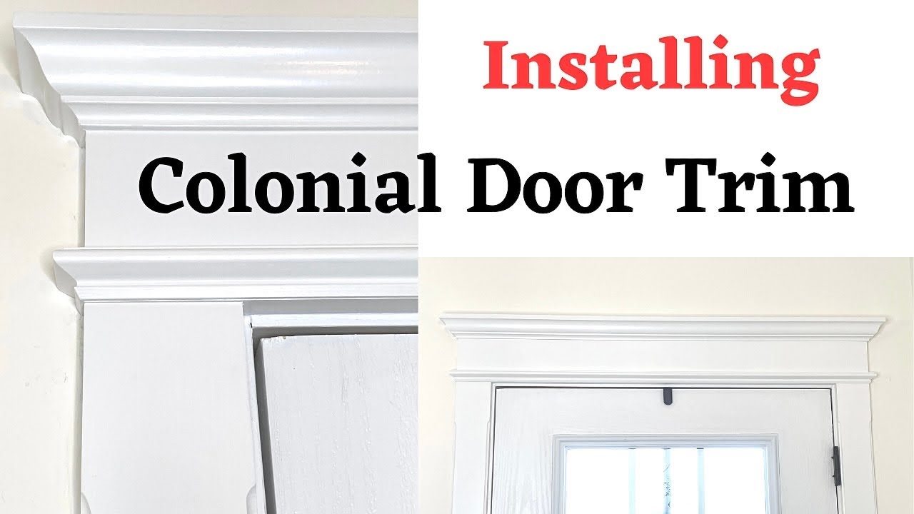 Installing Colonial Door Trim, Only $80!