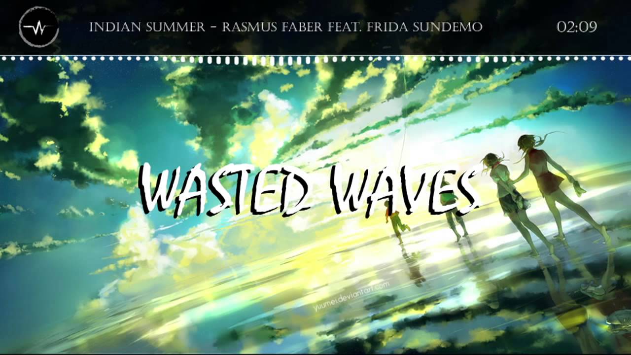 [House] -  Rasmus Faber ft. Frida Sundemo - Indian Summer