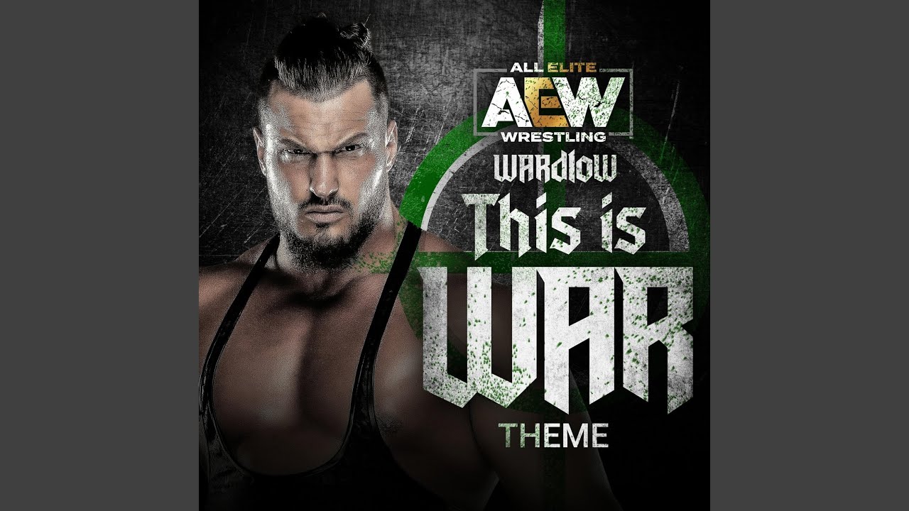 This Is War (Wardlow A.E.W. Theme)