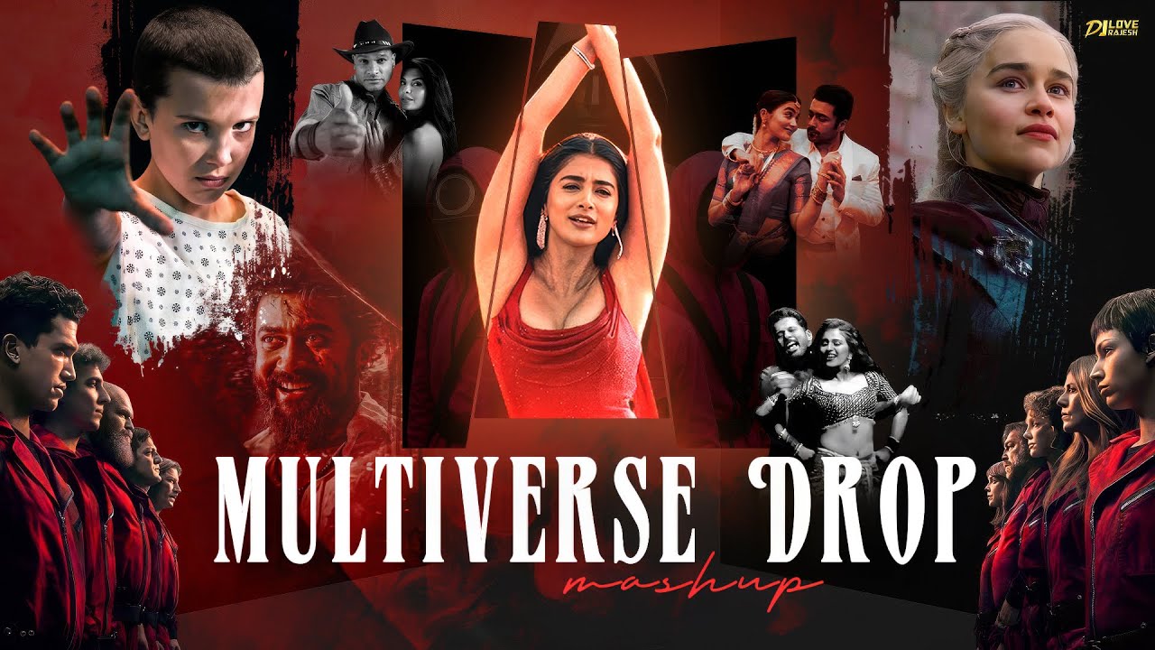 Multiverse Drop Mashup – Dj Love Rajesh