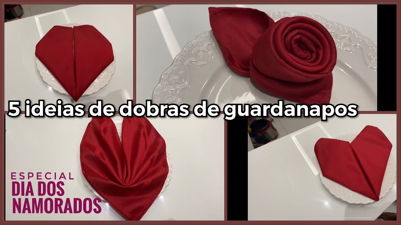 Dobras de Guardanapos l Especial dia dos Namorados l Juliana Gomes