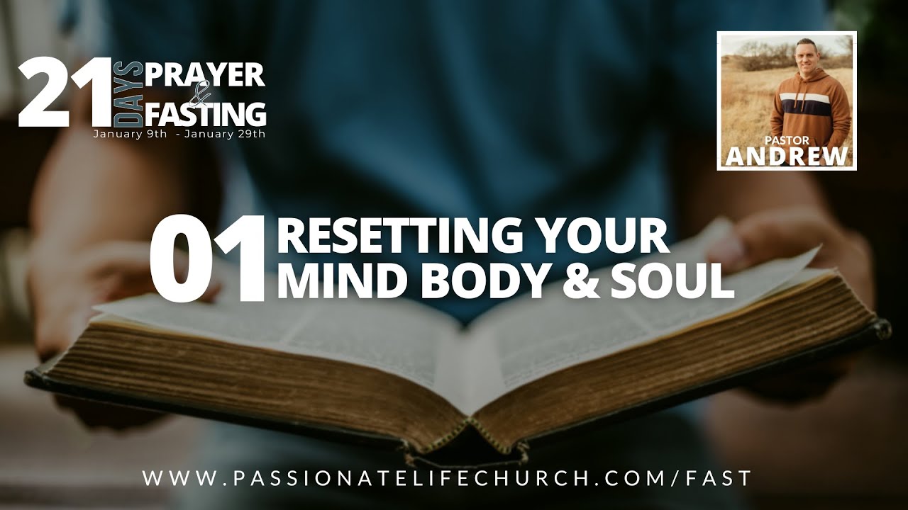 Resetting Your Mind, Body, & Soul - Day 1