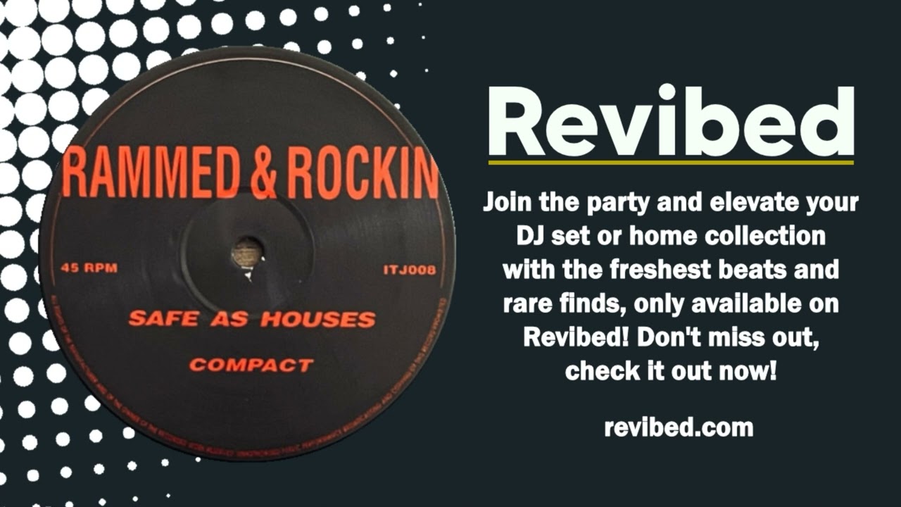 Safe As Houses - Compact (Mix 4) #Revibed