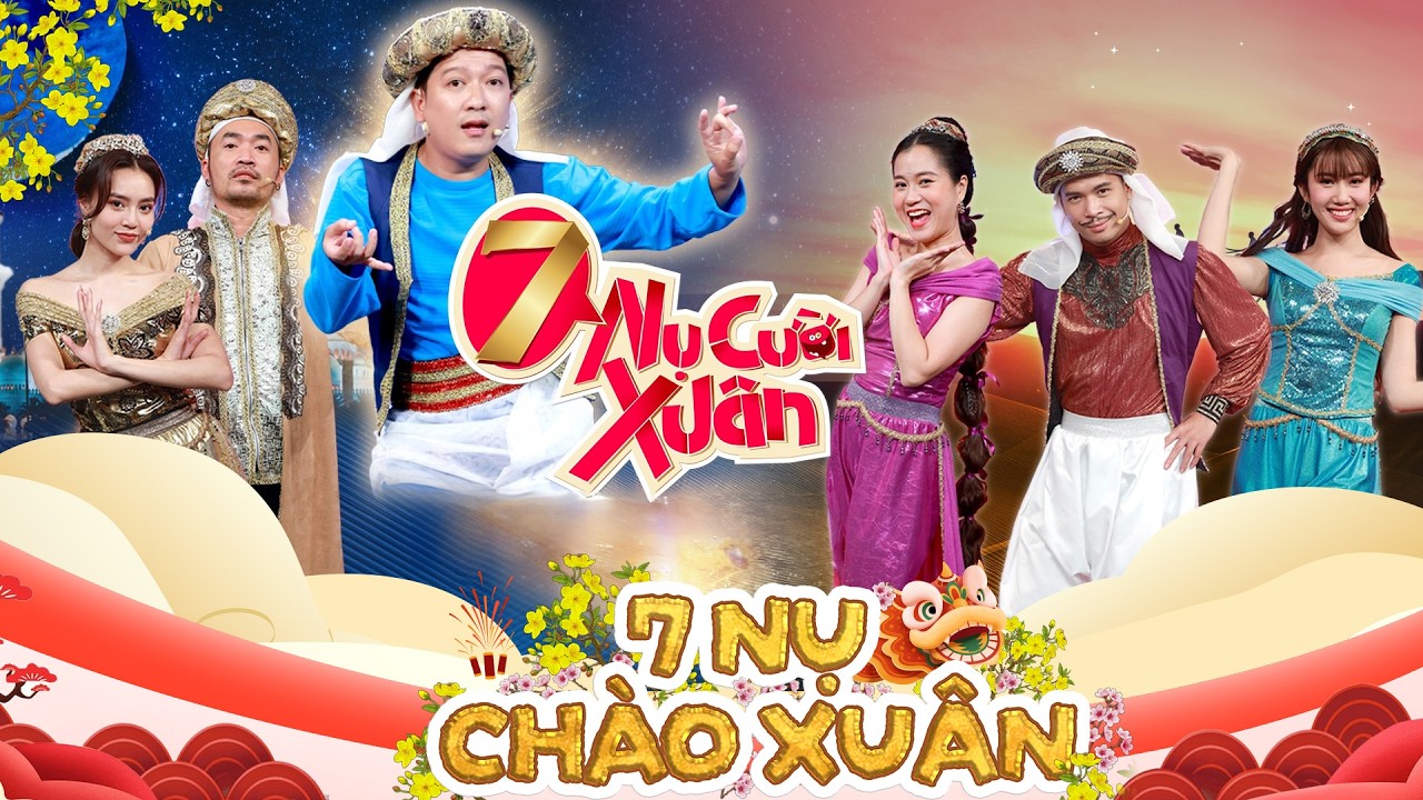 7 NỤ CHÀO XUÂN 2026 - Lan Ngọc trút giận lên chiếc đầu hói của ông chú Tiến Luật