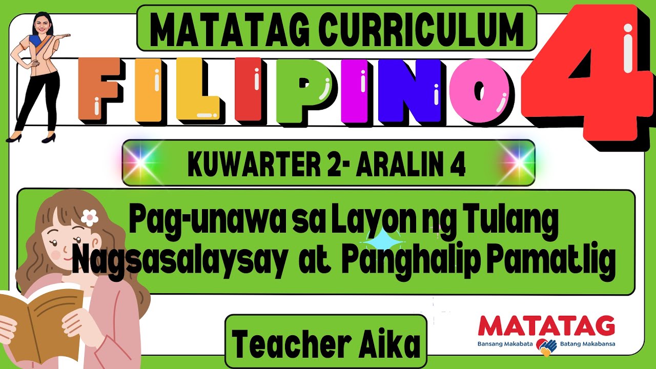 MATATAG Filipino Grade 4 Kuwarter 2 Aralin 4 Layon ng Tulang Nagsasalaysay at Panghalip Pamatlig