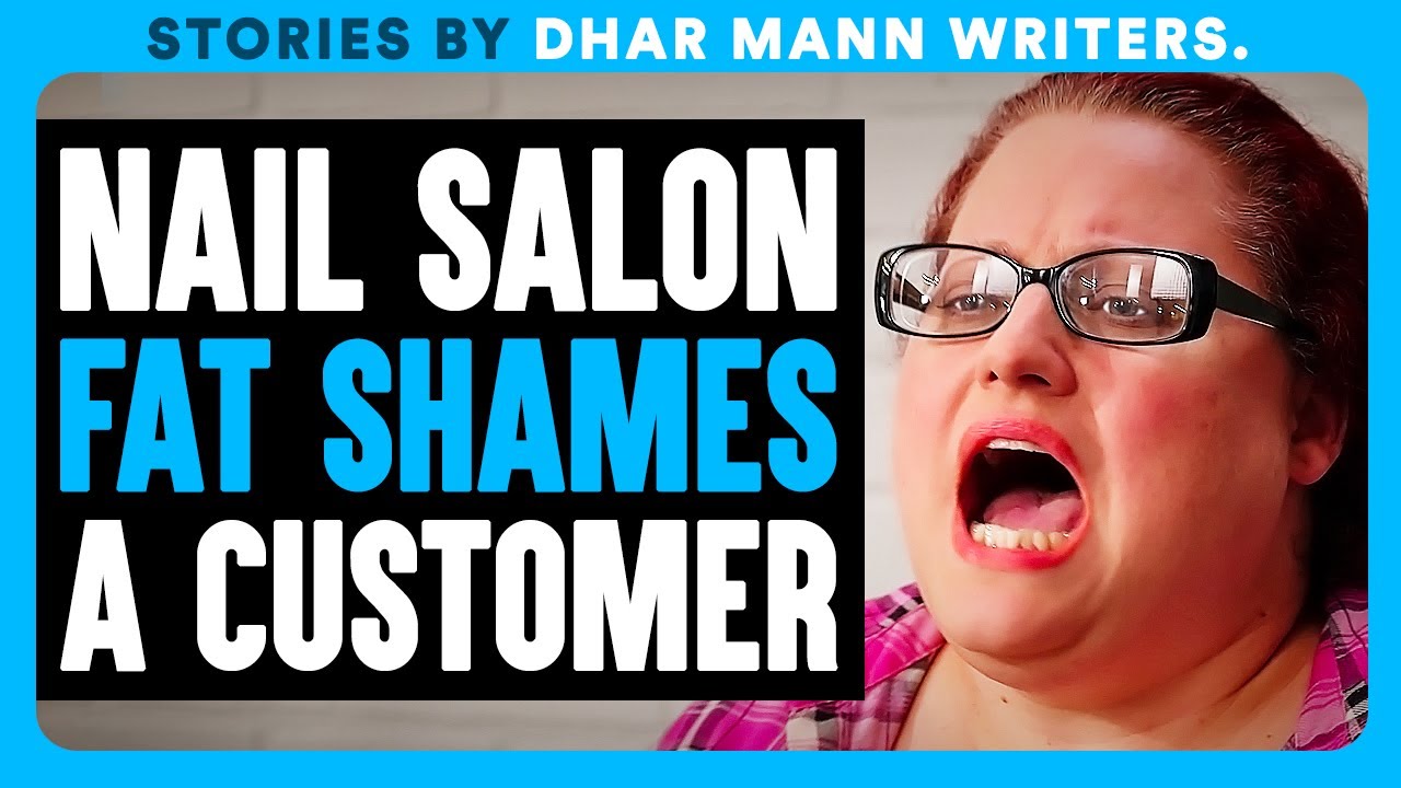Nail Salon FAT SHAMES a CUSTOMER | Dhar Mann Bonus