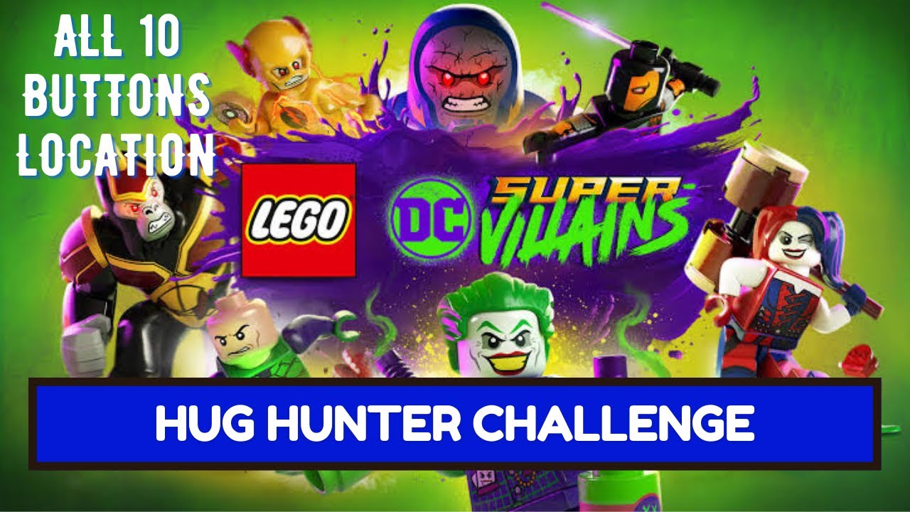 HUG HUNTER CHALLENGE Guide: All 10 Darkseid Buttons Location - LEGO DC SUPER VILLAINS