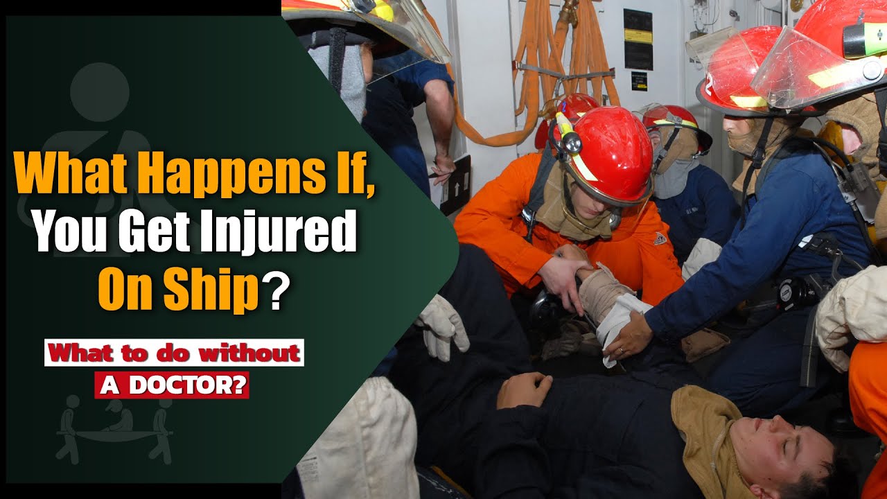 Injury On Ship || Is There A Doctor On Ship || What Happens If, I Get Injured On Ship