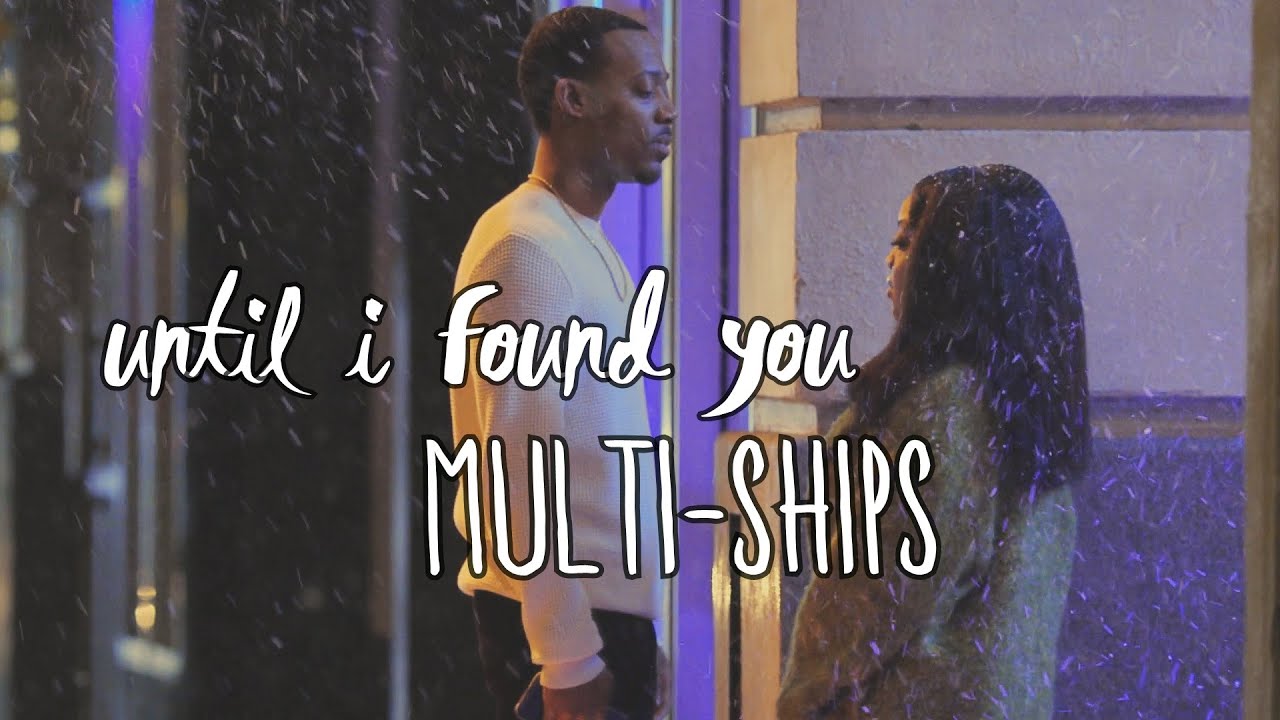 multi-ships 2022 l until i found you
