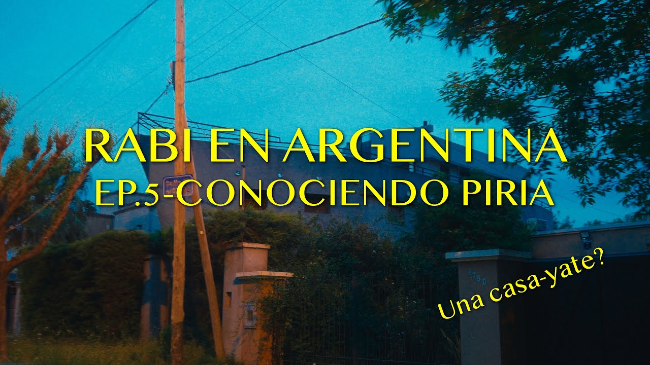 RABI EN ARGENTINA EP 5 CONOCIENDO PIRIA