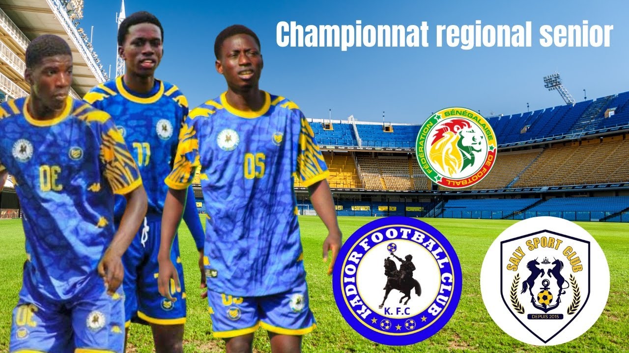 🔴KADIOR FC vs SALY SC CHAMPIONNAT REGIONAL SENIOR