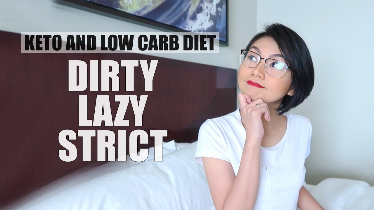 Dirty Keto vs Lazy Keto vs Strict/Clean Keto | KETO-LCIF PHILIPPINES