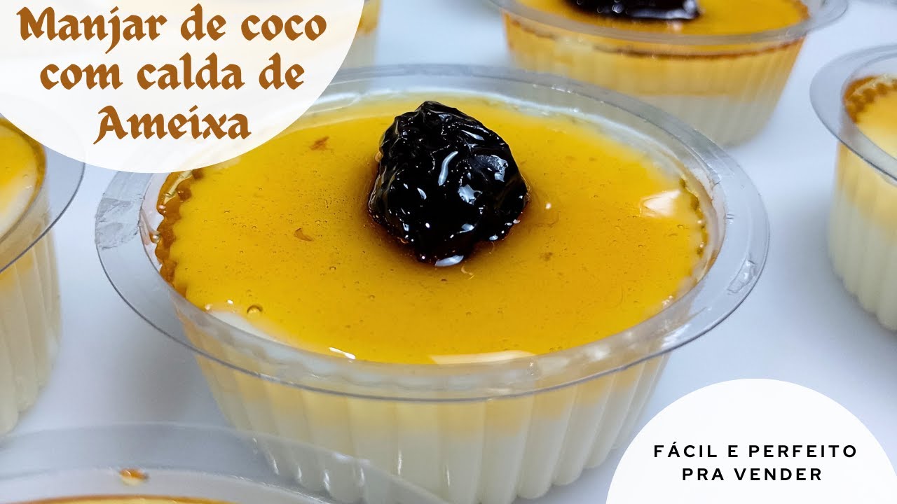 Manjar de Coco com Calda de Ameixa nos Potinhos  Fácil e Perfeito pra Vender