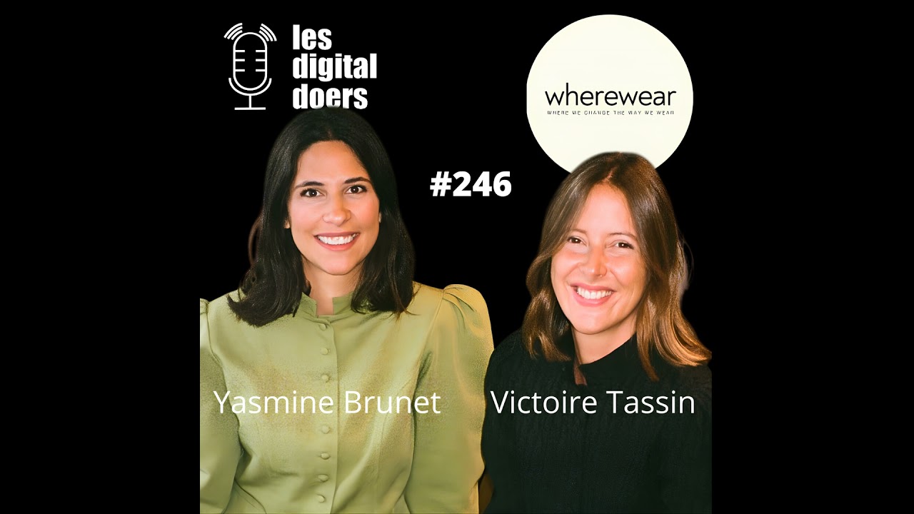#246 WHEREWEAR - Yasmine Brunet & Victoire Tassin - Co-fondatrices