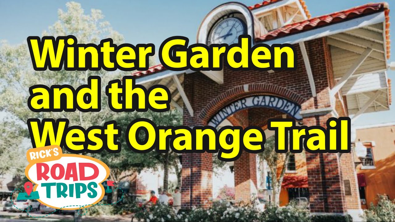 Winter Garden & The West Orange Trail