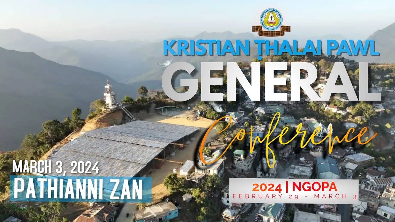 KTP General Conference 2024 | March 3, 2024 (Pathianni Zan)