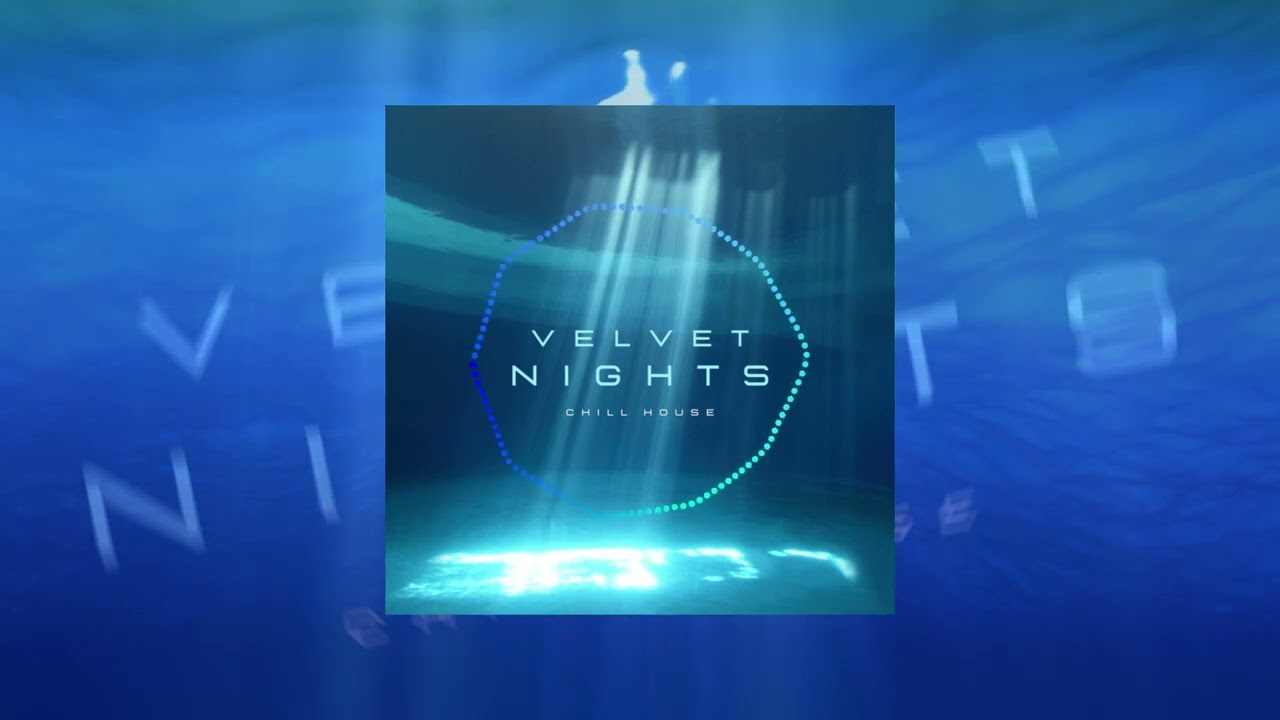 [Chill House] Sacred - Velvet Nights