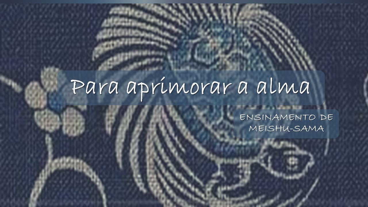 Ensinamentos de Meishu Sama - 