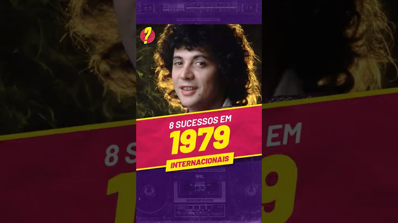 Voc&ecirc; LEMBRA desses 8 SUCESSOS INTERNACIONAIS de 1979?