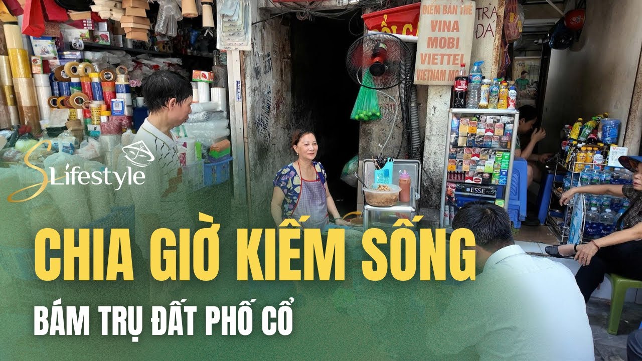 CHIA GIỜ KIẾM SỐNG, BÁM TRỤ ĐẤT PHỐ CỔ | S LIFESTYLE - LỐI SỐNG VIỆT